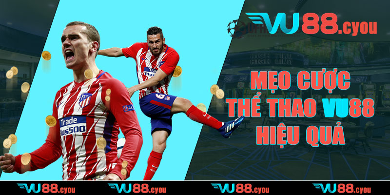 Mẹo cược thể thao VU88 hiệu quả